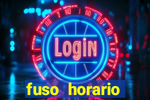fuso horario barcelona x brasil
